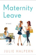 Cover: Maternity Leave - Thomas Dunne Books