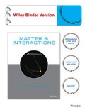 Cover: Matter and Interactions, Fourth Edition Binder Ready Version - Wiley