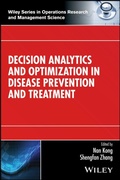 Cover: Decision Analytics and Optimization in Disease Prevention and Treatment - Wiley