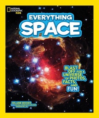Enlarge image Cover: Everything Space - National Geographic Kids