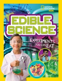 Enlarge image Cover: Edible Science - National Geographic Kids