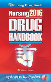Abbildung von: Nursing2016 Drug Handbook - Lippincott Williams and Wilkins