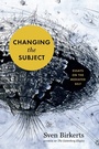 Cover: Changing the Subject - Graywolf Press