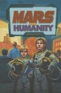 Enlarge image Cover: Mars for Humanity - Stone Arch Books