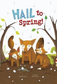 Enlarge image Cover: Hail to Spring! - Picture Window Books