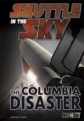 Cover: Shuttle in the Sky - Columbia Disaster - Capstone Press