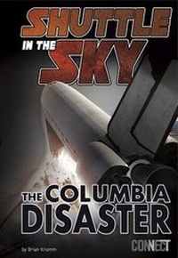Enlarge image Cover: Shuttle in the Sky - Columbia Disaster - Capstone Press