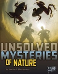 Cover: Unsolved Mysteries of Nature - Capstone Press