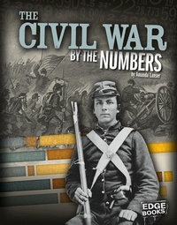 Enlarge image Cover: The Civil War by the Numbers - Capstone Press