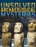 Cover: Unsolved Archaeological Mysteries - Capstone Press