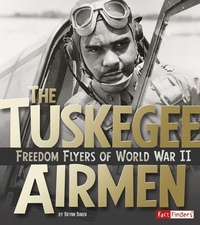 Enlarge image Cover: The Tuskegee Airmen - Capstone Press