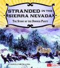 Cover: Stranded in the Sierra Nevada - Capstone Press