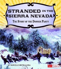 Enlarge image Cover: Stranded in the Sierra Nevada - Capstone Press