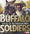 Cover: Military Heroes Buffalo Soldiers Heroes of the American West - Capstone Press