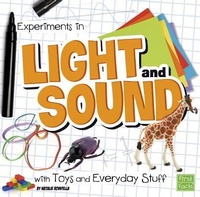 Enlarge image Cover: Fun Science Experiments in Light and Sound with Toys and Everyday Stuff - Capstone Press