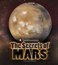 Enlarge image Cover: The Secrets of Mars - Capstone Press