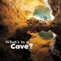 Enlarge image Cover: What's in a Cave? - Capstone Press