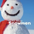 Cover: All about Snowmen - Capstone Press