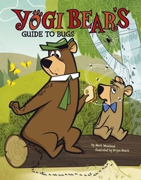 Enlarge image Cover: Yogi Bear's Guide to Bugs - Capstone Press