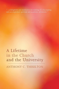 Enlarge image Cover: A Lifetime in the Church and the University - Wipf & Stock Publishers