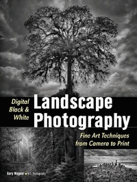 Abbildung von: Digital Black & White Landscape Photography - Amherst Media