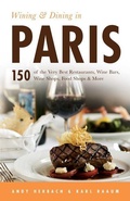 Cover: Wining & Dining in Paris - Open Road Publishing