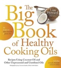 Cover: The Big Book of Healthy Cooking Oils - Page Street Publishing Co.