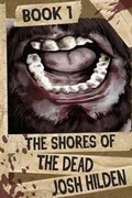 Cover: The Shores of the Dead Book One - Gorillas with Scissors Press