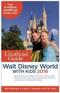 Cover: The Unofficial Guide to Walt Disney World with Kids 2016 - Unofficial Guides