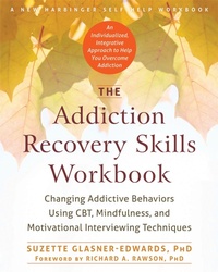 Enlarge image Cover: The Addiction Recovery Skills Workbook - New Harbinger Publications