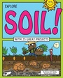 Cover: Explore Soil! - Nomad Press