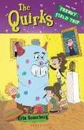 Cover: The Quirks and the Freaky Field Trip - Bloomsbury Childrens Books