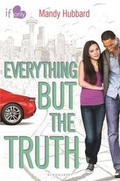 Cover: Everything but the Truth - Bloomsbury Childrens Books