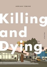 Abbildung von: Killing and Dying - Drawn and Quarterly