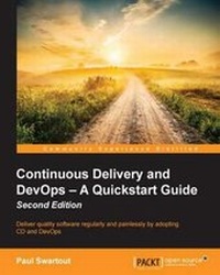 Enlarge image Cover: Continuous Delivery and DevOps - A Quickstart Guide - - Packt Publishing