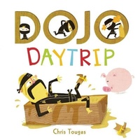 Enlarge image Cover: Dojo Daytrip - Owlkids Books Inc.