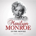 Cover: Little Book of Marilyn Monroe in the Movies - G2 Entertainment Ltd