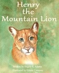 Cover: Henry the Mountain Lion - Second Wind Publishing, LLC