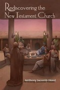 Cover: Rediscovering the New Testament Church - Ekklesia Press
