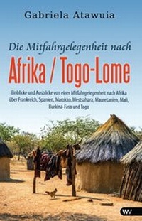 Abbildung von: Die Mitfahrgelegenheit nach Afrika - Togo-Lomé - Windsor Verlag
