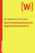 Cover: Neoinstitutionalistische Organisationstheorie - Kohlhammer
