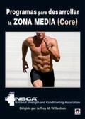Cover: Programas para desarrollar la zona media (core) : NSCA - Ediciones Tutor, S.A.