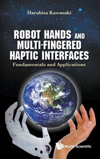 Abbildung von: Robot Hands And Multi-fingered Haptic Interfaces: Fundamentals And Applications - World Scientific Publishing Co Pte Ltd