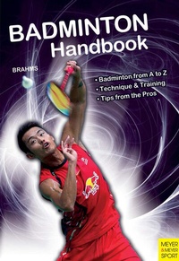 Abbildung von: Badminton Handbook - Meyer & Meyer Sport (UK) Ltd.