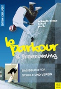 Cover: Le Parkour & Freerunning - Meyer & Meyer