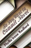 Cover: So You Want to Commit Novel - Sky Warrior Book Publishing, LLC