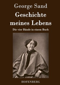 Abbildung von: Geschichte meines Lebens - Henricus - Edition Deutsche Klassik GmbH, Berlin