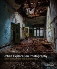 Abbildung von: Urban Exploration Photography - Peachpit Press Publications