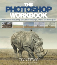 Abbildung von: Photoshop Workbook, The - Pearson Education (US)