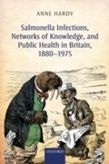 Cover: Salmonella Infections, Networks of Knowledge, and Public Health in Britain, 1880-1975 - OUP eBook
